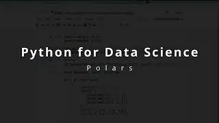 Python for Data Science: Polars Module
