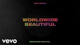 Kane Brown - Worldwide Beautiful (Lyric Video)
