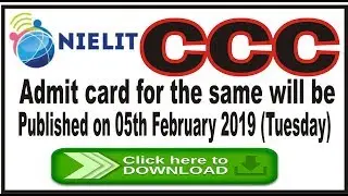 CCC admit card feb 2019  | Admit card  Published on 05th February 2019 (Tuesday)