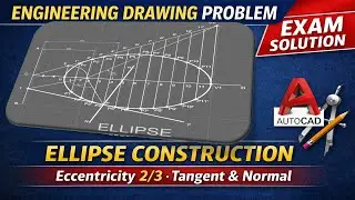 Ellipse Construction Using Eccentricity Method in AutoCAD | Tangent & Normal | Engineering Drawing