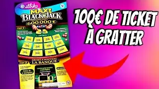 100&euro; de Grattage MAXI BLACKJACK FDJ : GROS GAIN CHOC ?! 😳