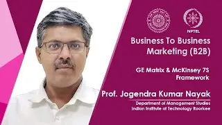 Lec 58 - GE Matrix & McKinsey 7S Framework