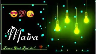 maira name status lll new whatsapp status ll name video status