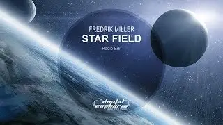 Fredrik Miller - Star Field (Radio Edit)