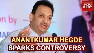 Anantkumar Hegde Stirs Row Over Mahatma Gandhi, Faces Lashes From Oppn
