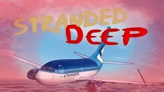Stranded Deep 1# Das Ende ?