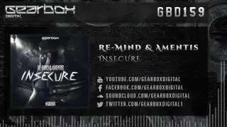 Amentis & Re-mind - Insecure [GBD159]