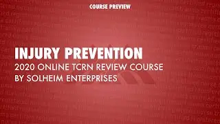 INJURY PREVENTION: 2020 Online TCRN Exam Review Course