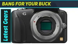 Panasonic LUMIX G3: Best Compact Mirrorless Camera?