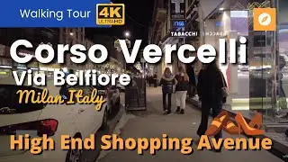 CORSO VERCELLI Milan Italy | Video Walks 4K