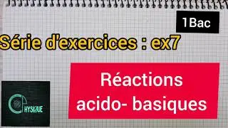 réactions acido- basiques :exercice7:1Bac الأولى بكالوريا
