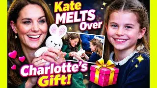 Princess Kate Heartwarming Moment with Princess Charlotte&rsquo;s Gift!