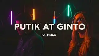 Putik at Ginto - Father.G | OPM Neo-Soul