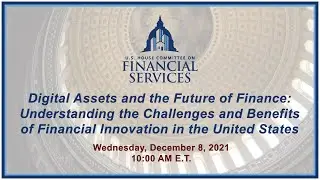 Digital Assets and the Future of Finance: Understanding the Challenges and...(EventID=114305)