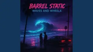Waves & Wheels
