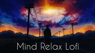 Top Alone Sad Breakup 🎧 Depression 💓Jukebox | SLOWED & REVERB | Midnight Relaxing Music Lofi Hip-hop