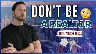 Should You be a Realtor in 2022 and 2023 | Real Estate Agent Career Outlook | Real Estate Agent