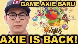 Axie Infinity Come Back - Game NFT Ronin Terbaru ATIA'S LEGACY &mdash; THE AXIE MMO
