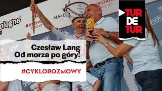 Czesław Lang - TdP od Bałtyku do Tatr i... lekcja historii | #cyklorozmowy TurDeTur