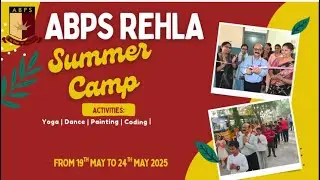 Summer Camp of ABPS Rehla 2025