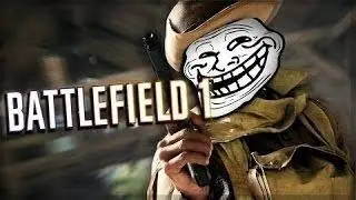 BATTLEFIELD 1 ( BF1 ) Funny moments Random moments Trolling