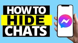 How To Hide Chats On Messenger (Hide Messages)