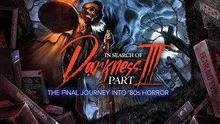 In Search Of Darkness Part III - Trailer