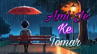 Ami je Ke Tomar | Bengali Sad Song | Saikat | Riya | Slowed Lofi Version | RS Music
