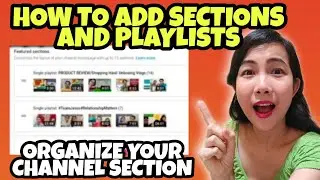 HOW TO ADD SECTIONS AND PLAYLISTS|HOW TO CUSTOMIZE YOUR YOUTUBE CHANNEL HOMEPAGE|I'm a Happy Mom PH