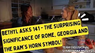 Bethyl Asks 141 - The Surprising Significance of ROME, Georgia and the Ram's Horn Symbol!