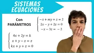 SISTEMAS DE ECUACIONES  PARÁMETROS. Método Gauss.