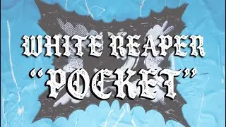 White Reaper - Pocket (Official Audio)