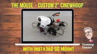 FPV 2 inch Cinewhoop | Insta360 GO | iFlight SucceX F4 stack | The Mouse