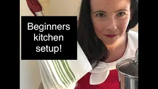 HOMEMAKING FOR BEGINNERS | SETTING UP YOUR KITCHEN FROM ZERO