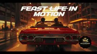 Feast Life In Motion