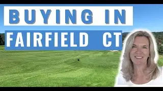 Buying in Fairfield CT | Moving to Fairfield CT