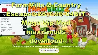 FarmVille 2 Country Escape 28.7.99 64BİT Mega Vip Mod maxismods