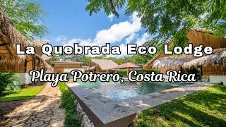 La Quebrada Eco Lodge, Playa Potrero, Costa Rica