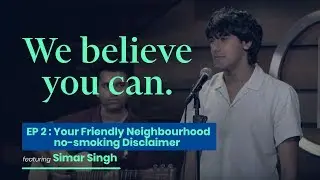 &lsquo;No-Smoking Disclaimer&rsquo; - with Simar Singh | Nicotex | The Better India | Unerase Poetry