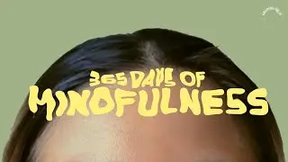 365 Days of Mindfulness | LIFE STORIES