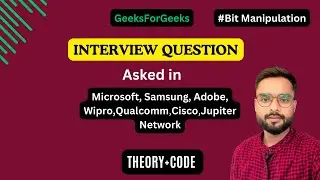 GFG Bit Manipulation Question Asked in Microsoft, Samsung, Adobe, Wipro,