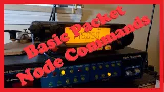 Basic Packet Radio Node Commands 3/7/2021