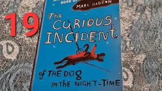 The Curious Incident of the Dog in the Night-Time,  Chapter 223,227