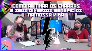 Podcast Papo Estelar Episodio 015 - O Que S&atilde;o Os Chakras?