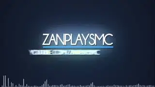 [REUPLOAD] Intro | ZanPlaysMC