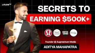 Influencer Marketing Secrets Every Brand Needs to Know w/ Aditya Mahapatra | FLOW&trade;