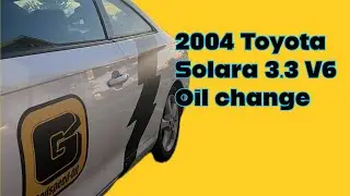 2004 Toyota Solara 3.3 V6 oil change