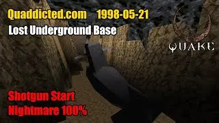 Quaddicted - 1998-05-21: my_level.zip - Lost Underground Base (Nightmare 100%)