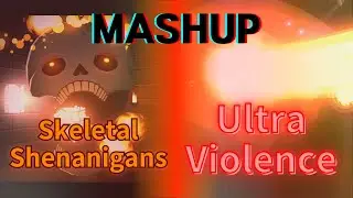 Skeletal Shenanigans & Ultra Violence Mashup [Geometry Dash]