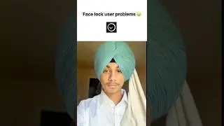 Face lock user problem😅 | Instagram=Abhipannu_turban